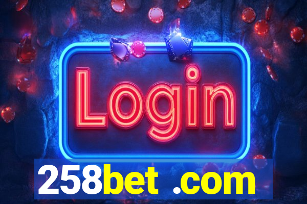 258bet .com